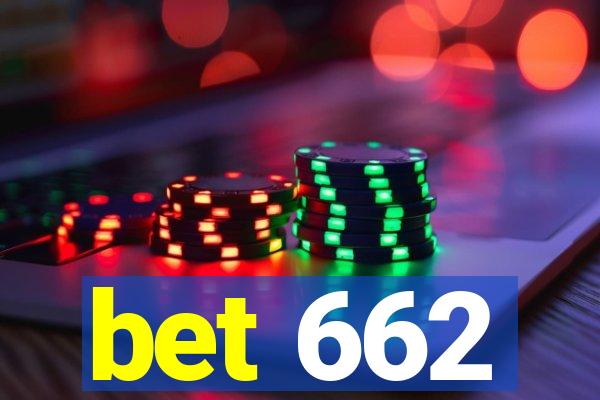 bet 662